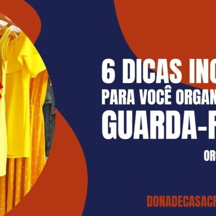 Dicas para organizar o guarda-roupas