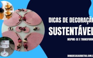 DICAS DE DECORAÇÃO SUSTENTÁVEL