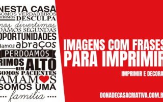 IMAGENS COM FRASES PARA IMPRIMIR