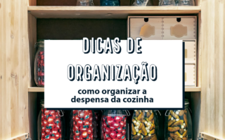 COMO ORGANIZAR A DESPENSA DA COZINHA