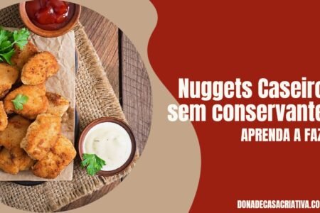 Nuggets Caseiros sem conservantes Nuggets Caseiros sem conservantes