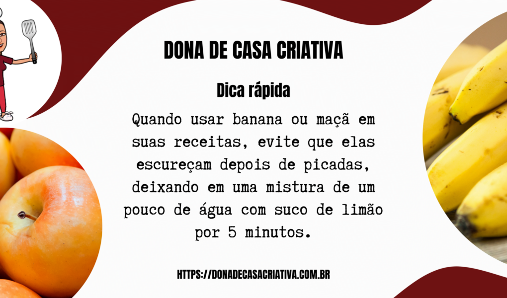 DESCUBRA O QUE FAZER PARA BANANA E MAÇÃ NÃO ESCURECER