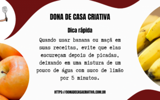 DESCUBRA O QUE FAZER PARA BANANA E MAÇÃ NÃO ESCURECER