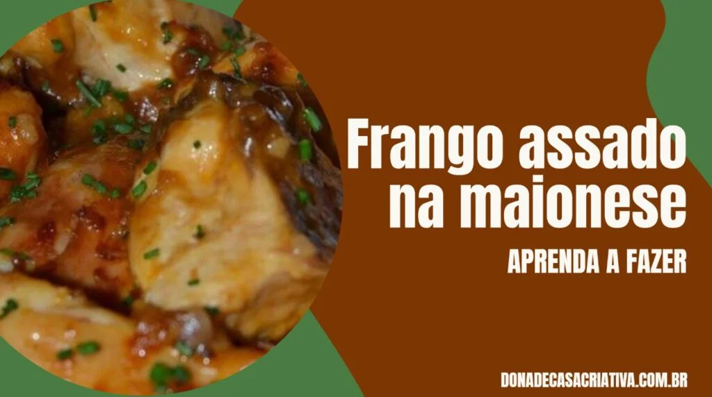 Frango assado na maionese