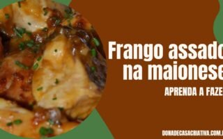 Frango assado na maionese