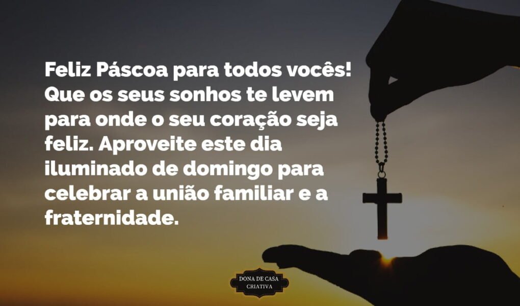 Mensagem de páscoa - tenha um dia iluminado nessa páscoa Mensagem de páscoa