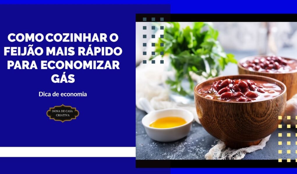Como cozinhar o feijão mais rápido para economizar gás COMO COZINHAR O FEIJÃO MAIS RÁPIDO PARA ECONOMIZAR GÁS