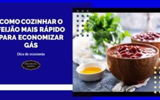 COMO COZINHAR O FEIJÃO MAIS RÁPIDO PARA ECONOMIZAR GÁS