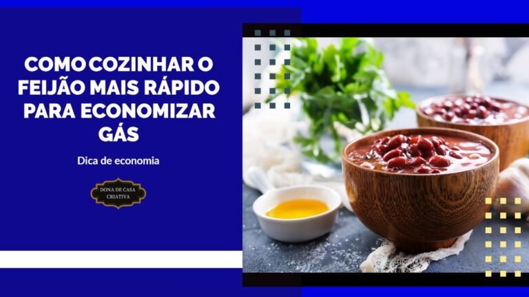 COMO COZINHAR O FEIJÃO MAIS RÁPIDO PARA ECONOMIZAR GÁS