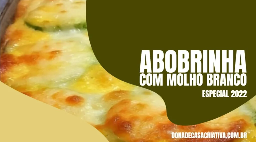 ABOBRINHA COM MOLHO BRANCO ESPECIAL 2022