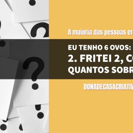 quiz - EU TENHO 6 OVOS
