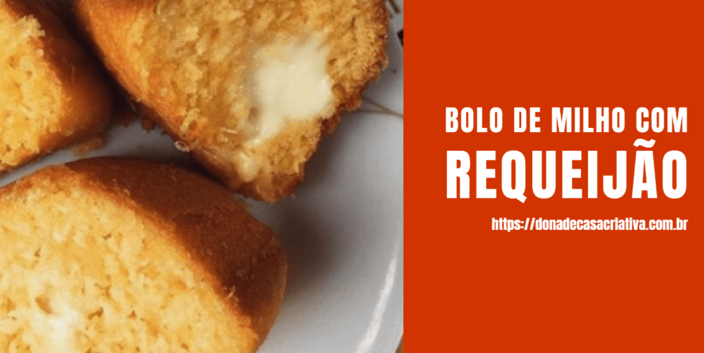 Bolo de milho com requeijão