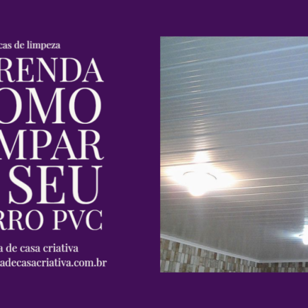 limpar forro de pvc