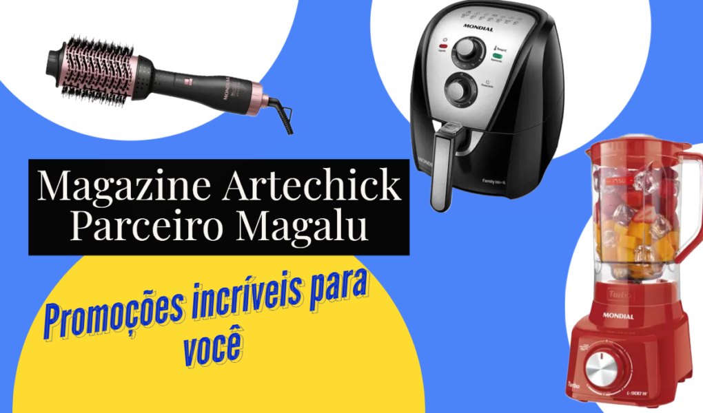 Achadinhos Magazine Artechick parceiro Magalu