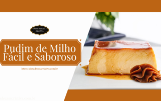 Pudim de Milho Fácil e Saboroso: Um Delicioso Toque de Milho Verde