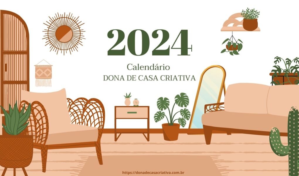 Calendário 2024 para Imprimir: Planeje Seu Ano com Organização e Estilo Calendário 2024 para imprimir - Dona de Casa Criativa