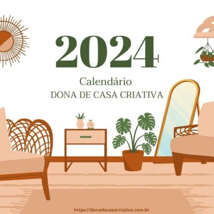 Calendário 2024 para Imprimir: Planeje Seu Ano com Organização e Estilo Calendário 2024 para imprimir - Dona de Casa Criativa
