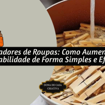 Pregadores de Roupas: Como Aumentar Sua Durabilidade de Forma Simples e Eficiente