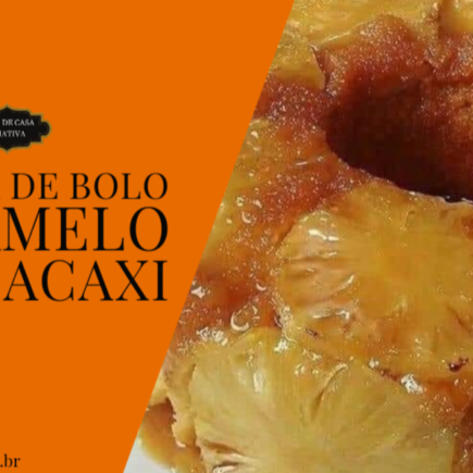 Bolo Caramelo de Abacaxi