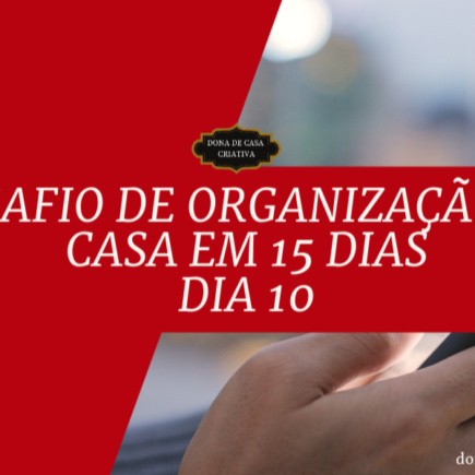 Desafio de Organização da Casa em 15 Dias - Dia 10 Organização digital Desafio de Organização da Casa em 15 Dias - Dia 10 Organização digital