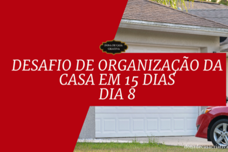 Desafio de Organização da Casa em 15 Dias - Dia 8 Organizar áreas de armazenamento Desafio de Organização da Casa em 15 Dias - Dia 8 Organizar áreas de armazenamento