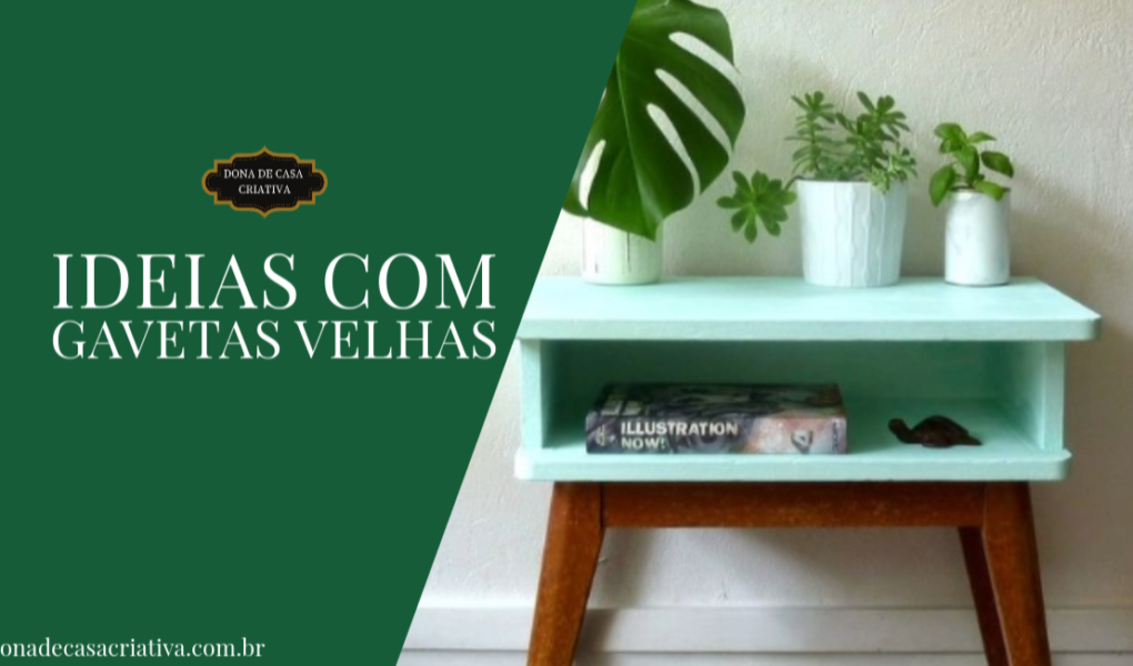 Ideias com gavetas velhas: Transforme Gavetas Velhas em Tesouros Funcionais Ideias com gavetas velhas