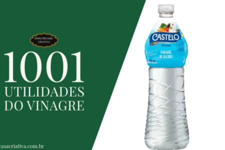 Vinagre e suas 1001 utilidades Vinagre e suas 1001 utilidades