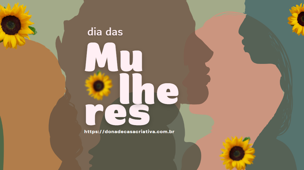 dia das mulheres