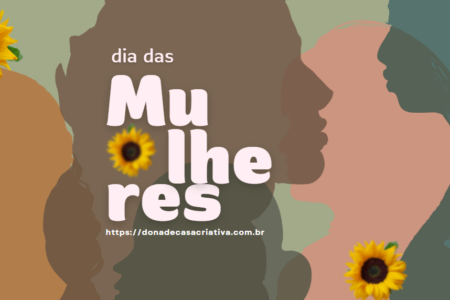 Mensagens de inspiração para as mulheres dia das mulheres