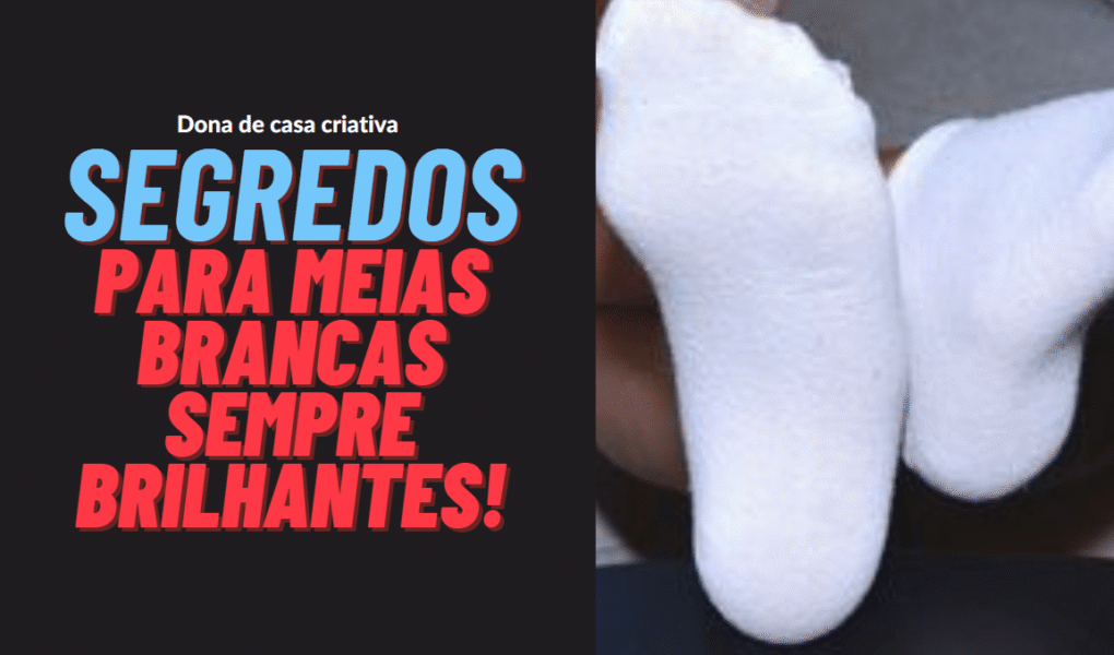 Descubra 2 Métodos Eficientes para Meias Brancas sem Alvejante Segredos para meias brancas sempre brilhantes!