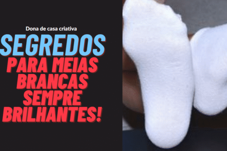 Segredos para meias brancas sempre brilhantes!