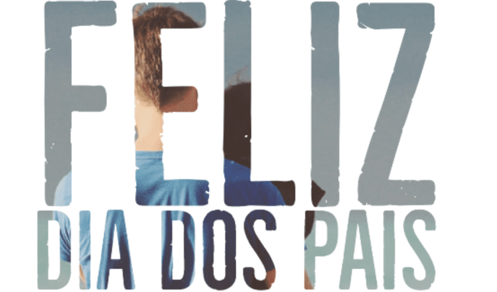Feliz dia dos pais