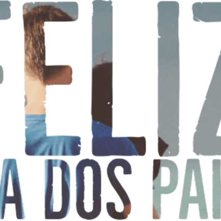 Feliz dia dos pais