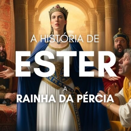 A história de Ester a rainha da Pérsia Ester a rainha da Pérsia