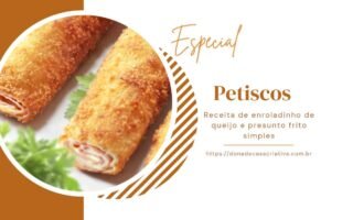 Receita de enroladinho de queijo e presunto frito simples