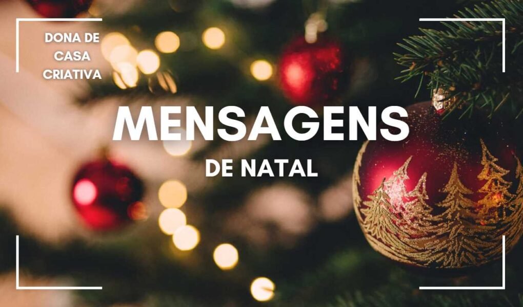 Mensagens de Natal: Compartilhe Amor e Esperança mensagem de natal