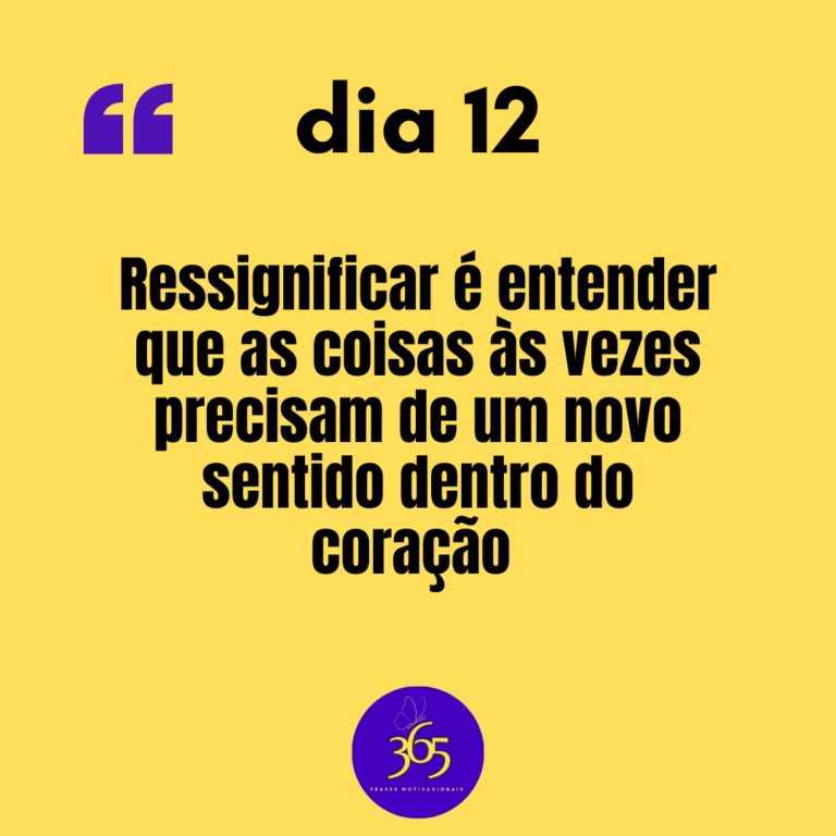 365 frases motivacionais - dia 12