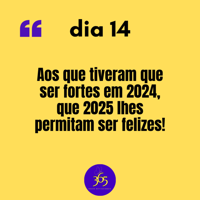 365 frases motivacionais - dia 14