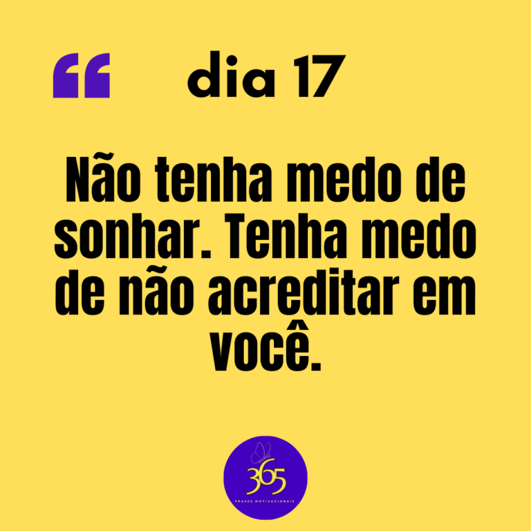 365 frases motivacionais - dia 17