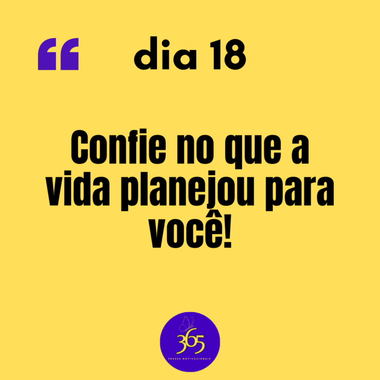 365 frases motivacionais - dia 18