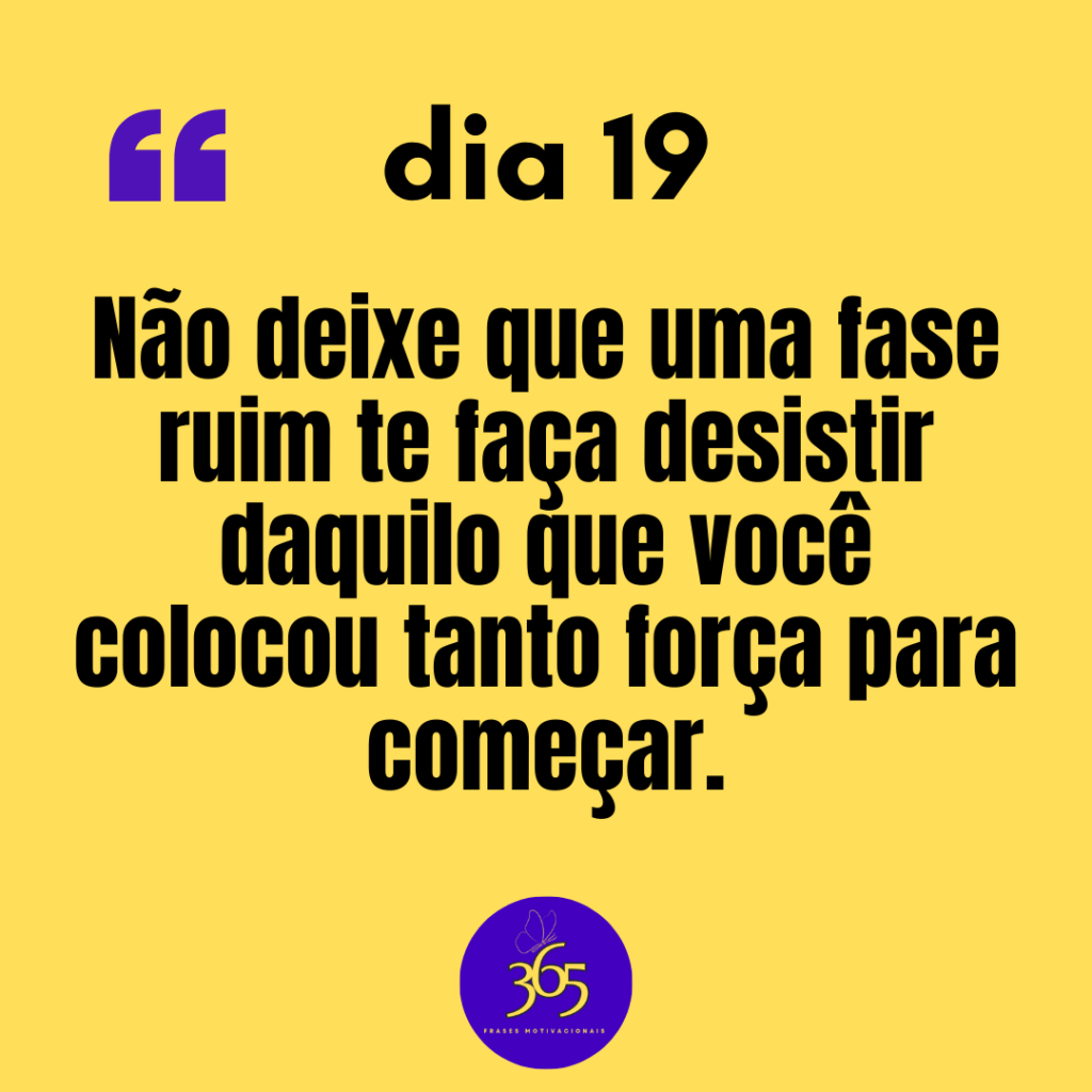 19 365 frases motivacionais dia 19