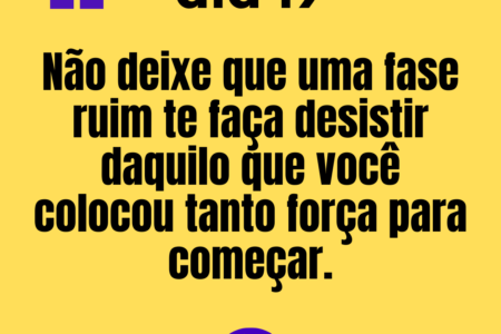 365 frases motivacionais dia 19 365 frases motivacionais - dia 19