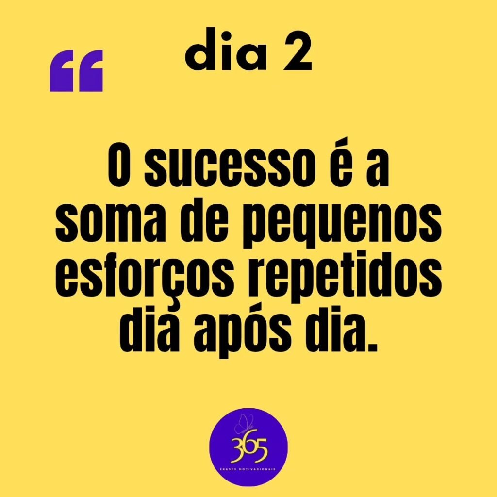 2 365 frases motivacionais dia 2