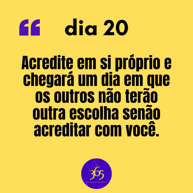 365 frases motivacionais - dia 20