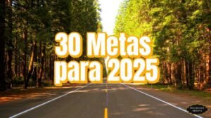 30 Metas 2025