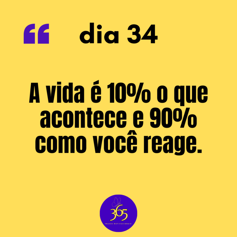 365 frases motivacionais - dia 34