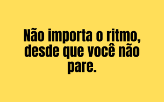 365 frases motivacionais - dia 36