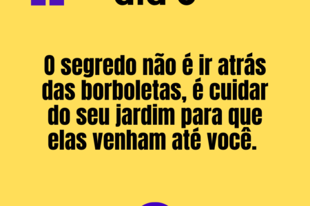 365 frases motivacionais - dia 6
