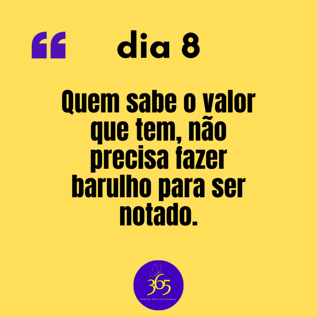 365 frases motivacionais - dia 8