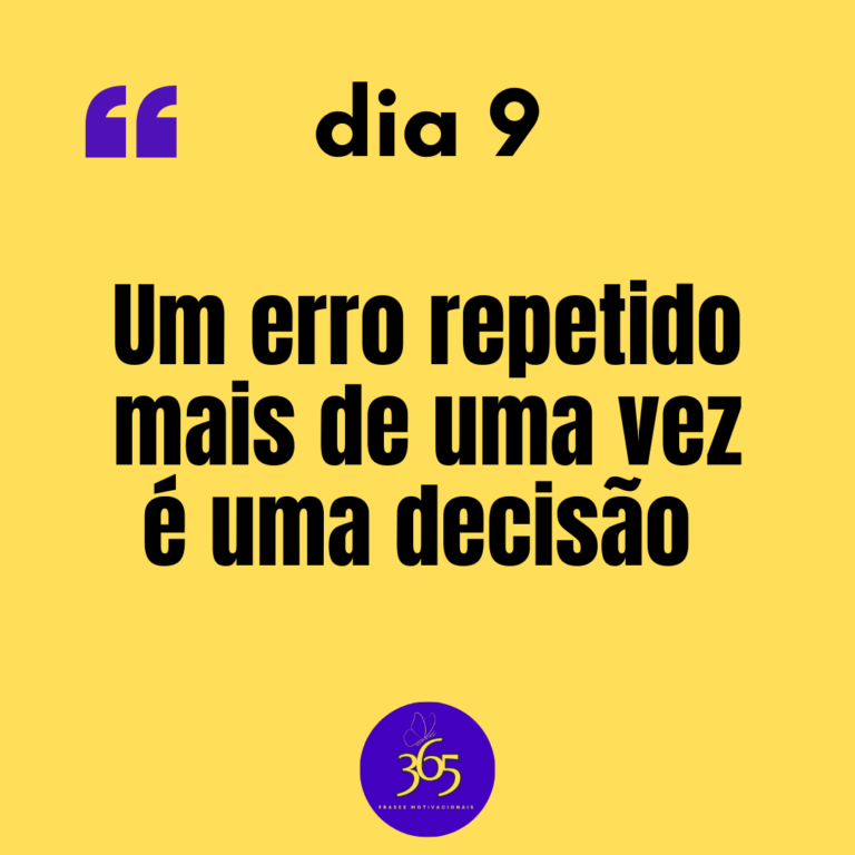 365 frases motivacionais - dia 9